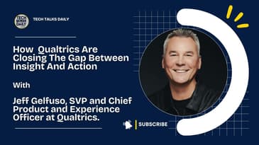 How Jeff Gelfuso And Qualtrics Are Closing The Gap Between Insight And Action