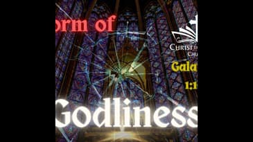 A Form of Godliness 2 of 2 - Christ the Word Church - Nate Prazuch