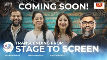 Teaser | Transcending from Stage to Screen. Ft. Shweta Tripathi, Sheeba Chaddha & Neil Bhoopalam