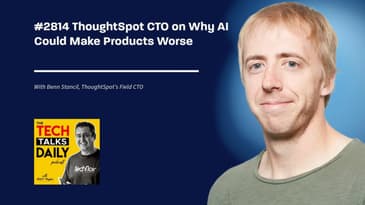 2814: ThoughtSpot CTO on Why AI Could Make Products Worse