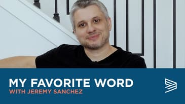 My Favorite Word with Jeremy Sanchez