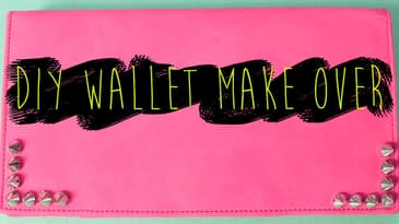 DIY Wallet Makeover For The Purse Lovers