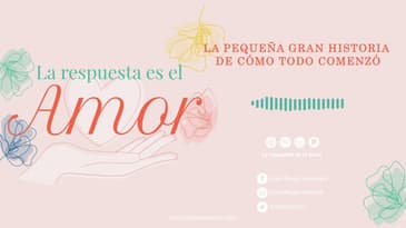 La Respuesta es el Amor - La pequeña gran historia de cómo todo comenzó T2 Ep 02