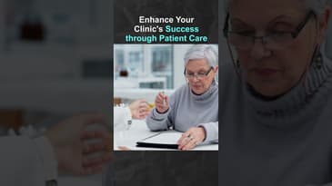 Enhance Your Clinic's Success through Patient Care