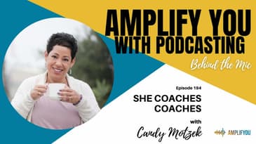 Behind The Mic: She Coaches Coaches with Candy Motzek