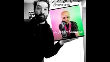 Episode 88: Anndy Negative