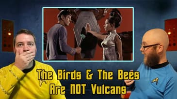 The Final Frontier Podcast Season 2, Episode 1: The Birds & The Bees Are NOT Vulcans