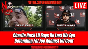 Charlie Rock LD Says He Lost His Eye Defending Fat Joe Against 50 Cent