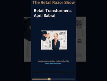 Retail Transformers:  April Sabral on Managerial Courage