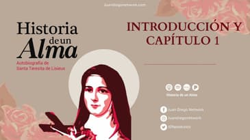 Historia de un Alma - Introducción y Capítulo 1 - "Alençon (1873 - 1877)"