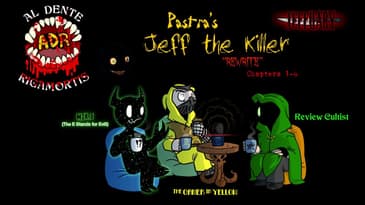 ADR - Episode 609: Jeffuary - Pastra's Jeff the Killer Rewrite (Ch.1-6)