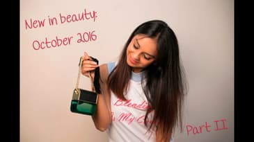 October 2016 Favourites | New In Beauty Part 2 | What When Wear