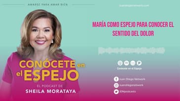 Conócete en el espejo - María como espejo para conocer el sentido del dolor