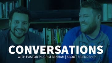 CONVERSATIONS | with Pastor Pilgrim Benham