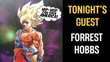 Comedy and Hip Hop with Forrest Hobbs