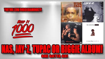 (One Gotta Go!) Nas, Jay-Z, Tupac Or Biggie Album? | Keep It 1000