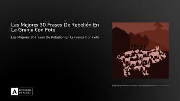 Las Mejores 30 Frases De Rebelión En La Granja Con Foto