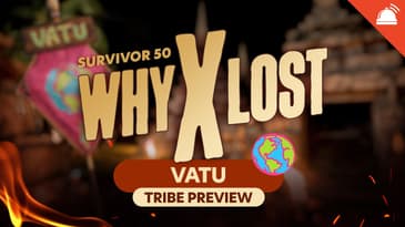 Why X Lost Survivor 50 Vatu Tribe Preview