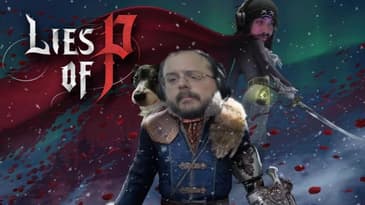 Video Episode 210: Lies of P - Bumps in the Whip