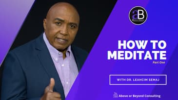 How to Meditate - Part One with Dr. Leahcim Semaj