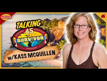 Talking Survivor 45 with Kass McQuillen