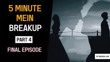 PART 4 | 5 Minute Mein Breakup | Final Episode | Love Story Audio Series in Hindi | Abhash Jha