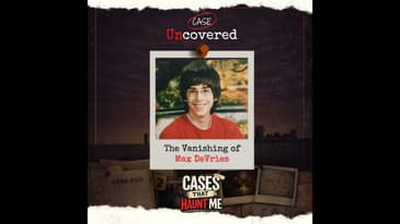 Cases That Haunt Me: The Vanishing of Max DeVries