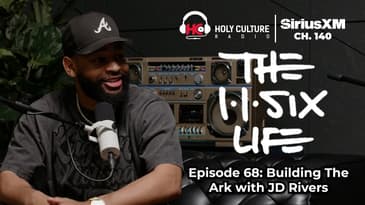 The 116 Life Ep. 68: Building the Ark with JD Rivers