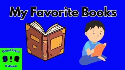 Ep. 8 - My Favorite Books | Grant Goes It Alone