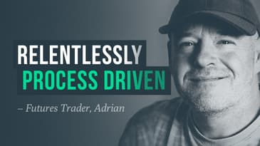 How to be a relentlessly process driven trader – Adrian, @AdeyF69
