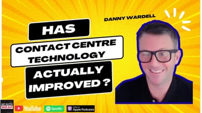 #265 - Has Contact Centre technology actually improved ?  - Danny Wardell #contactcentre