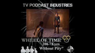 The Wheel of Time 206 Eyes Without Pity