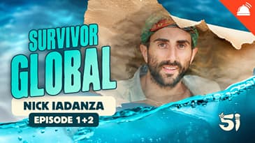Survivor Global: Survivor 51 Eps 1+2 with Nick Iadanza