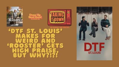 Steve Carell's Greatness in 'Rooster' and the Tones of 'DTF St. Louis'