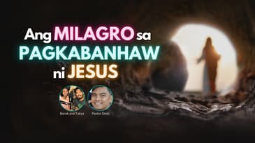 Domingo sa Pagkabanhaw: Ang Pagkabanhaw ni Jesus