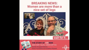 E23: Woman and Fairy Tales / Greek Myths: Karrie & Jonathon, Gender Swapped Fairy Tales / Greek Myth