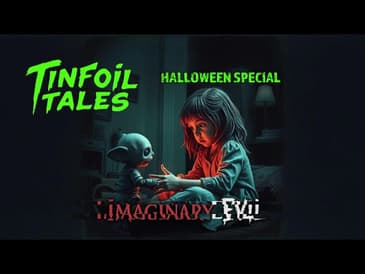 Ep. 139: Imaginary Evil