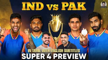 IND vs PAK Super 4 Preview
