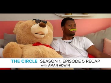 The Circle | Season 1, Episode 5 Recap with Aman Adwin: "Sliding into DMs"