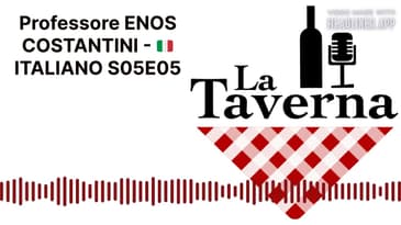 Professore ENOS COSTANTINI - 🇮🇹 ITALIANO S05E05 | La Taverna Friuli Wine