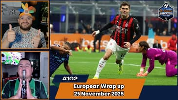 Premier League, Bundesliga, La Liga, and Serie A Matchday Recap | EP102 Nov 25th, 2025