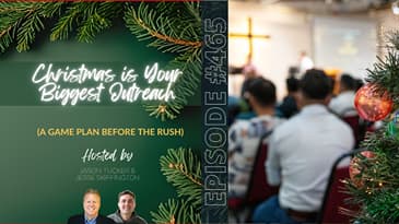RL 465: Christmas is Your Biggest Outreach (A Game Plan Before the Rush)
