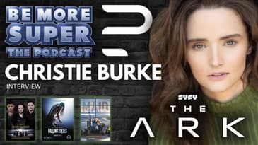 Christie Burke joins us to chat about her new show The Ark on SYFY & more!
