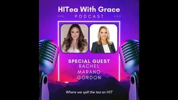 Rachel Marano Gordon Spills the Tea on HIT Consulting and Managed Services Trends