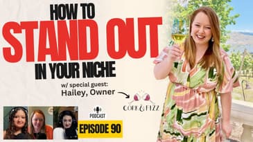 How to Build a Standout Brand in Your Niche: Insights from Special Guest Cork & Fizz