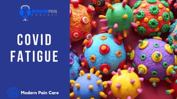 MPP 67: Covid Fatigue