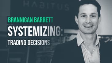 Adopting Systems to Improve Trading Decisions · Brannigan Barrett
