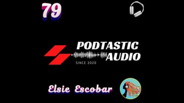 Ep. 79: Talking Podcasting Advice with Libsyn Director of Community and Content Elsie Escobar