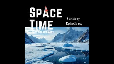 S27E137: Earth's Slushy Past, Phobos' Solar Dance, and SpaceX's Orbital Boost