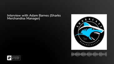 Interview with Adam Barnes (Sharks Merchandise Manager)